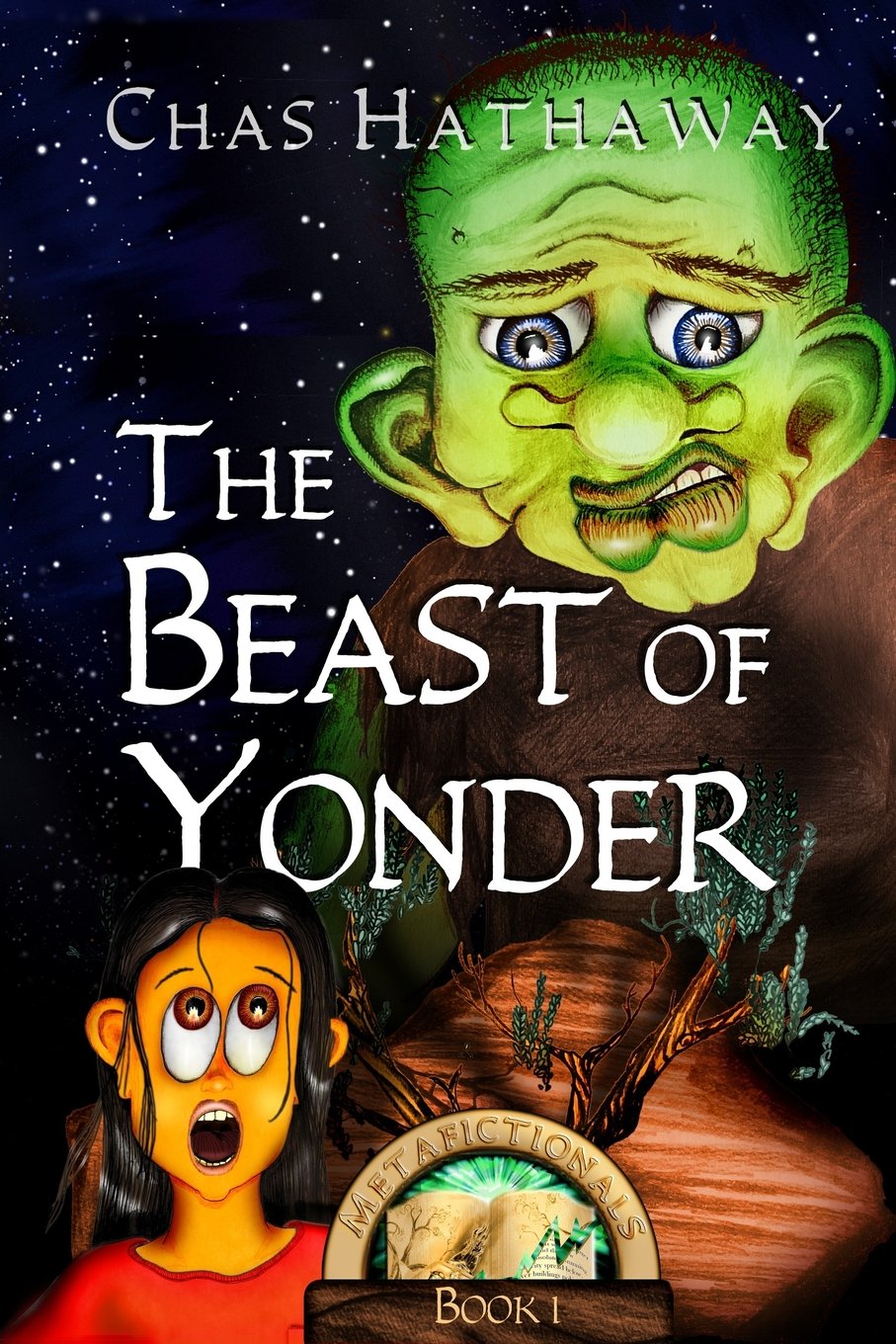 The Beast of Yonder: Book 1 of the Metafictionals Series Novels & Short Stories