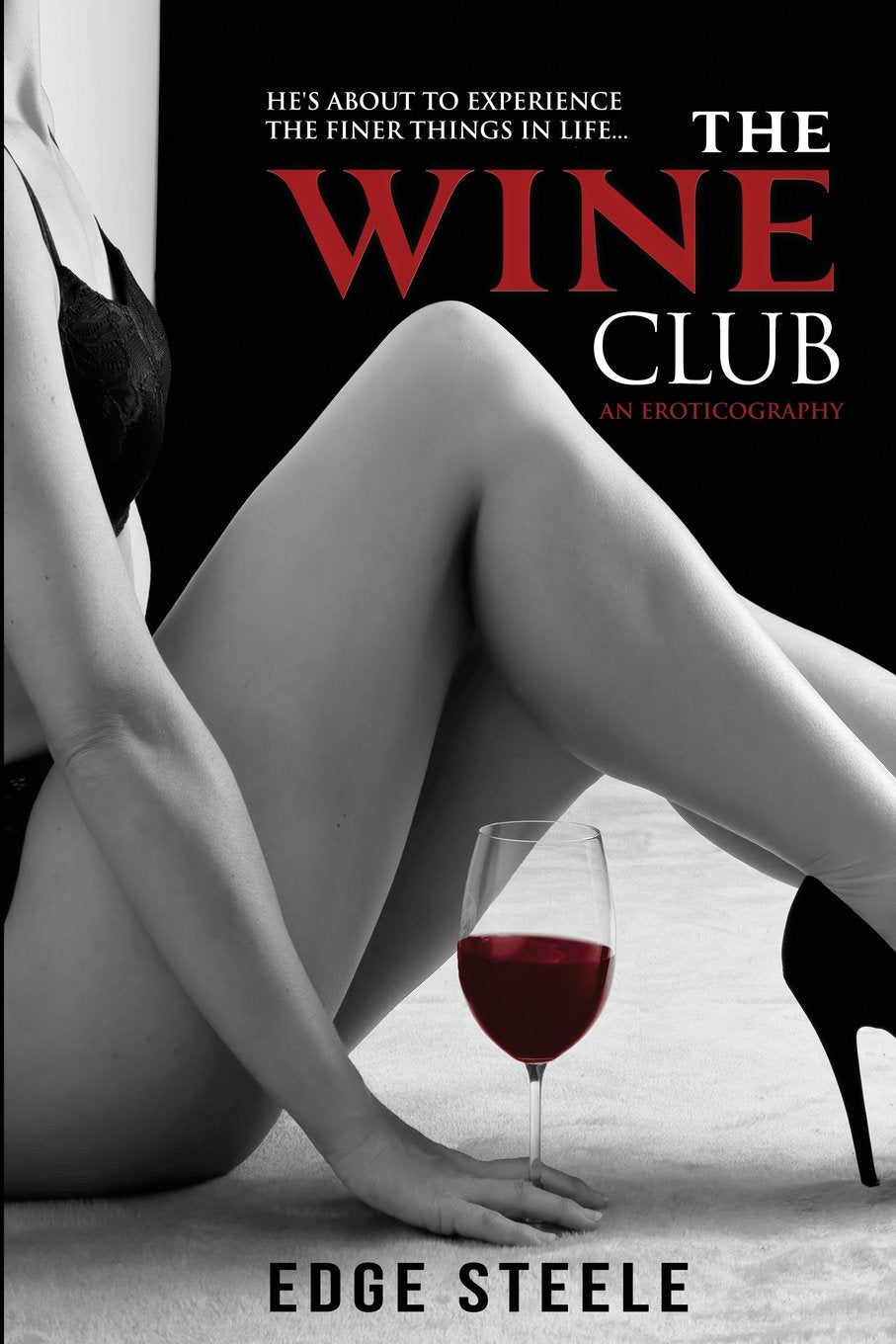 The Wine Club: An Eroticography Contemporary literature