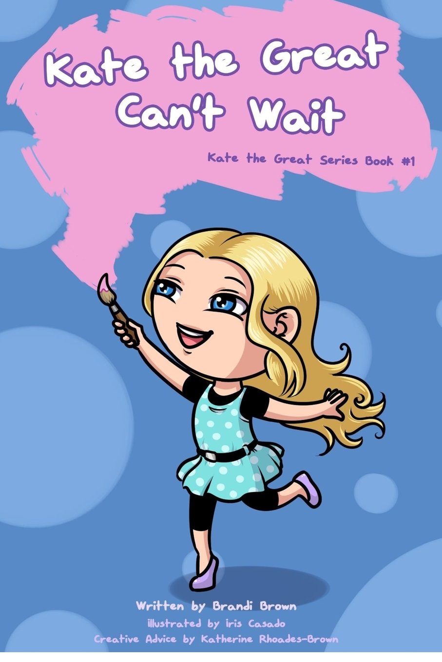 Kate the Great Can't Wait (Kate the Great Books, Band 1) Novels & Short Stories