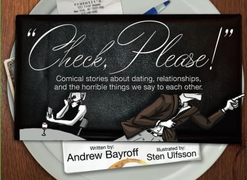 "Check, Please!": Comical stories about dating, relationships, and the horrible things we say to each other. Books
