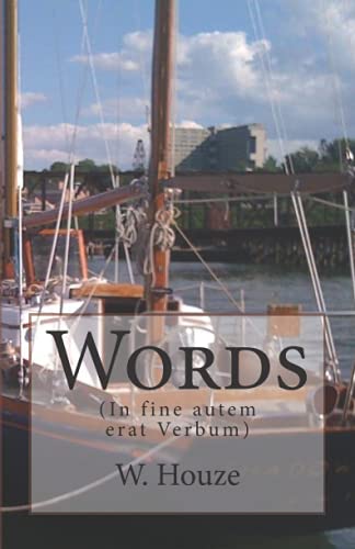 Words: (In fine autem erat Verbum) Contemporary literature