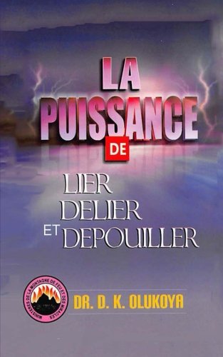 La Puissance de Lier, Delier et Depouiller Religion & Esotericism
