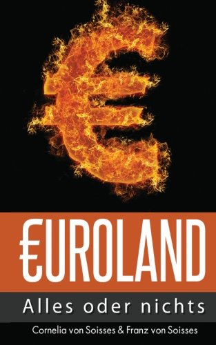 Euroland: Alles oder nichts Politics & History books