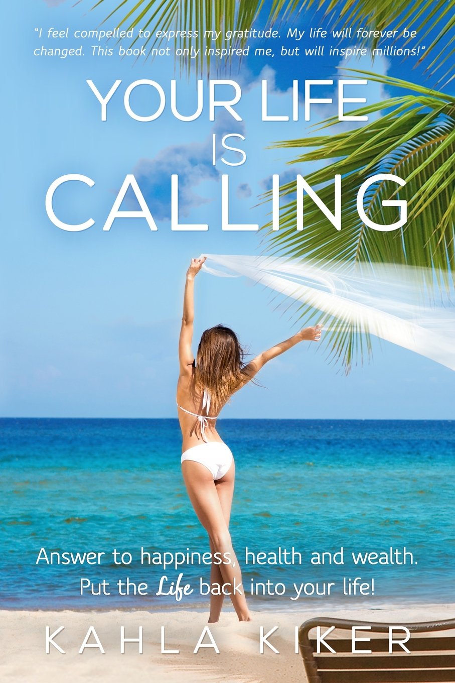 Your Life Is Calling: Put the LIFE back into your life! book