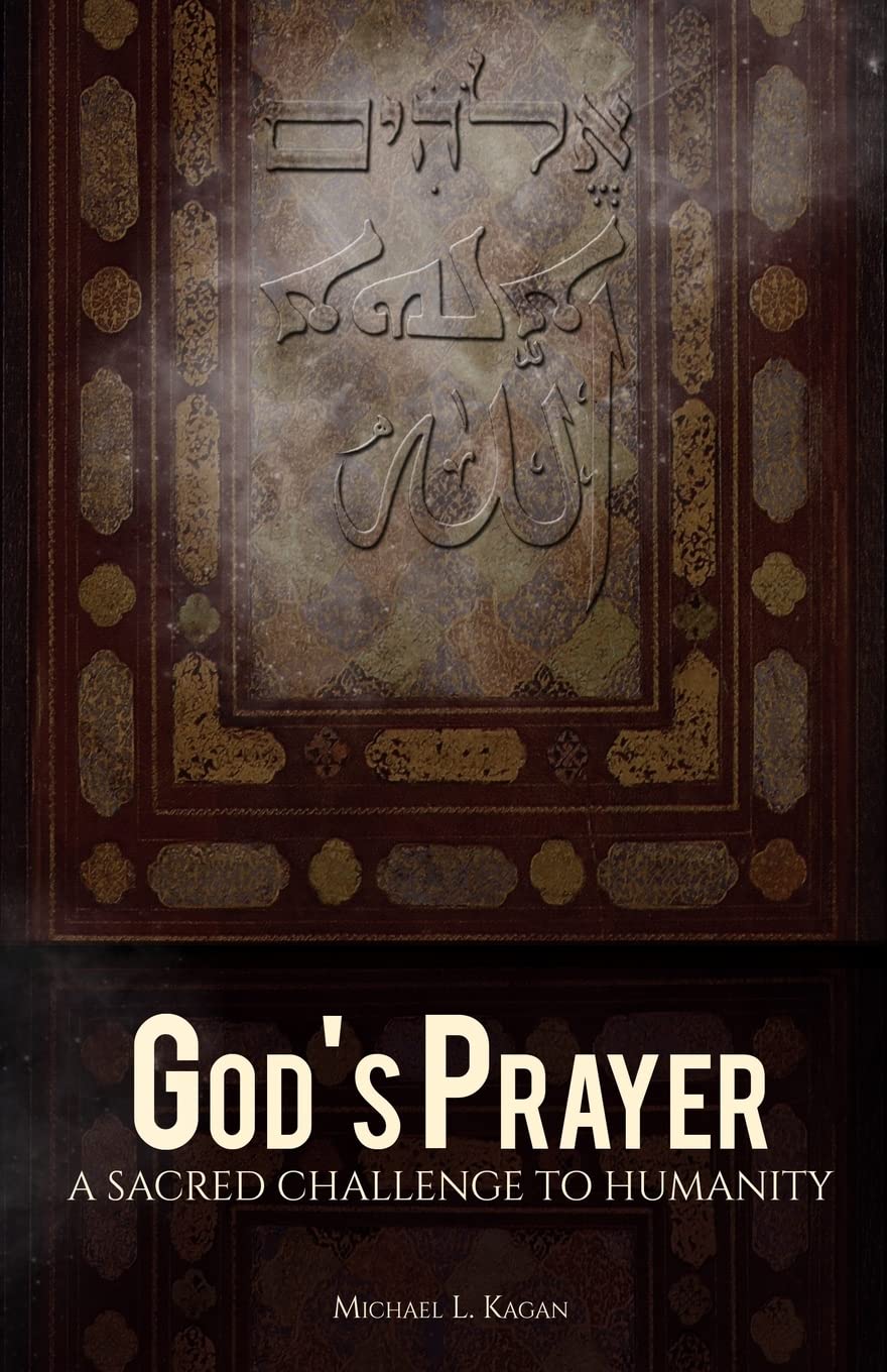 God's Prayer: A Sacred Challenge to Humanity Religion & Esotericism