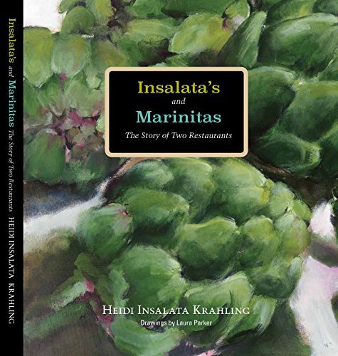 Insalata's and Marinitas: The Story of Two Restaurants by Heidi Insalata Krahling (2014-08-01) book