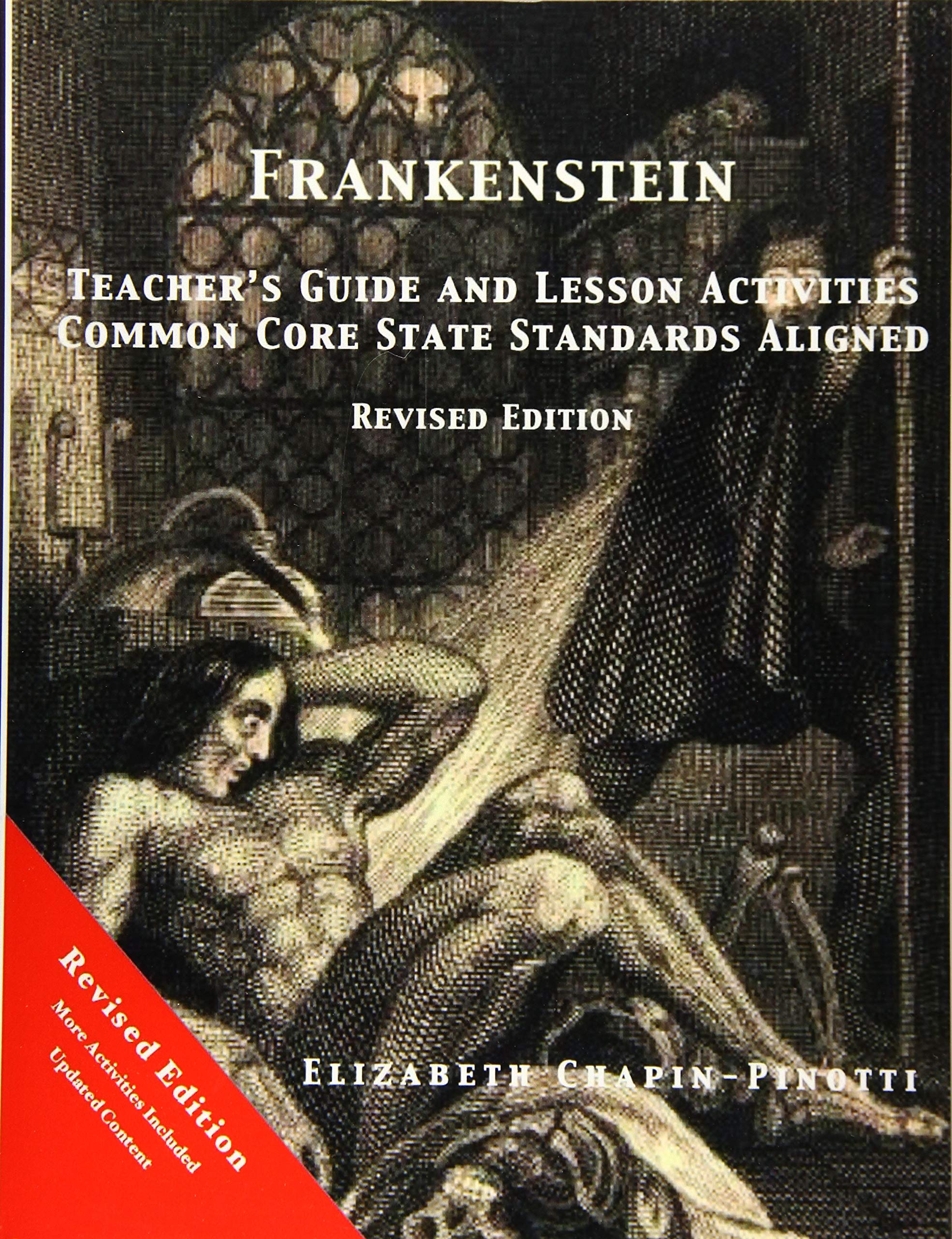 Frankenstein Teacher's Guide and Lesson Activities Common Core State Standards Aligned: Revised Edition Education & Training