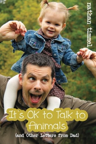It's OK to Talk to Animals: (and Other Letters from Dad) Art & Literature