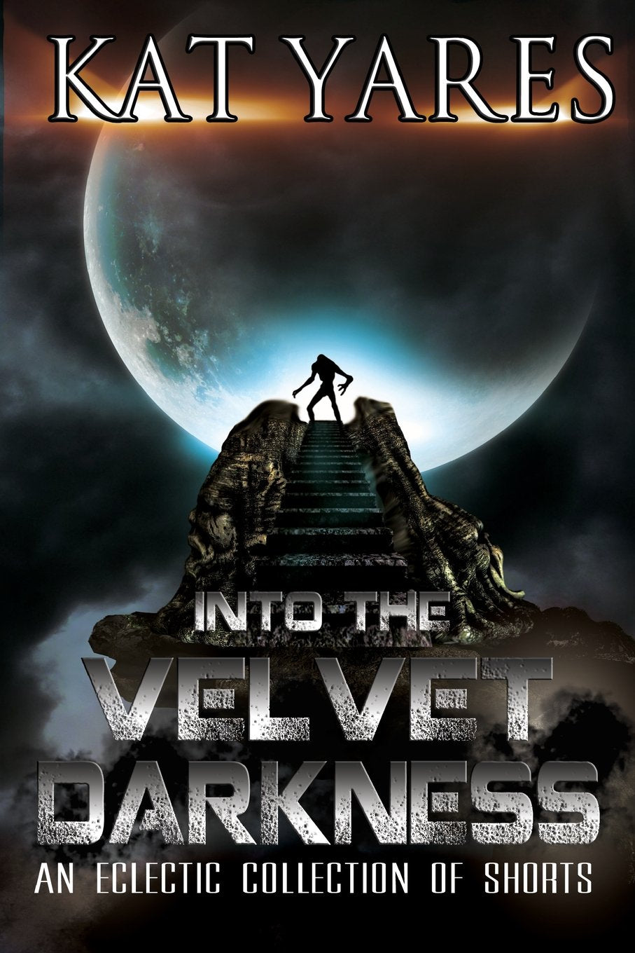 Into the Velvet Darkness: An Eclectic Collection of Shorts Essays & Short Stories