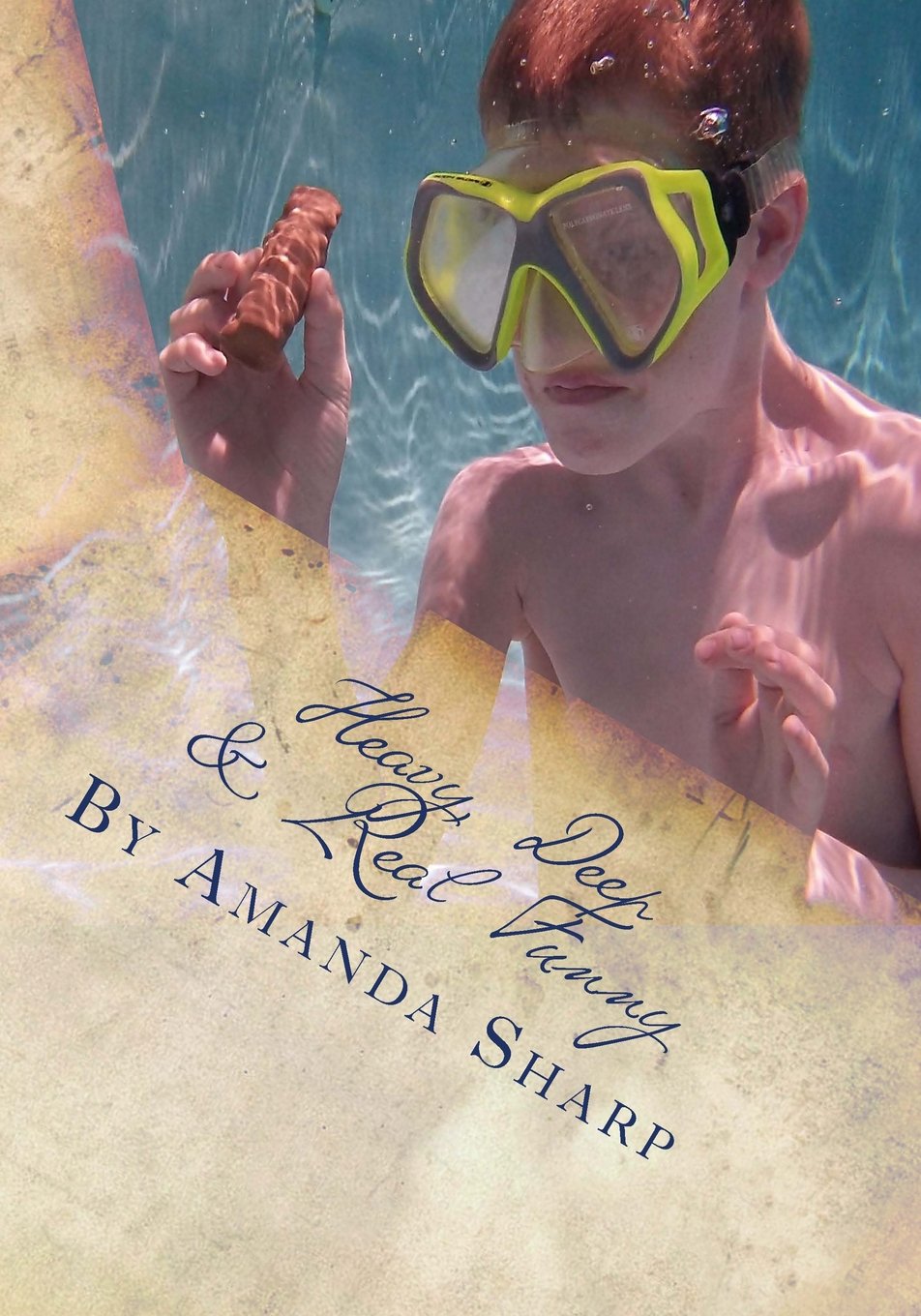 Heavy, Deep & Real Funny: A humorous & fresh perspective on life, loss, love and forgiveness. Lifestyle