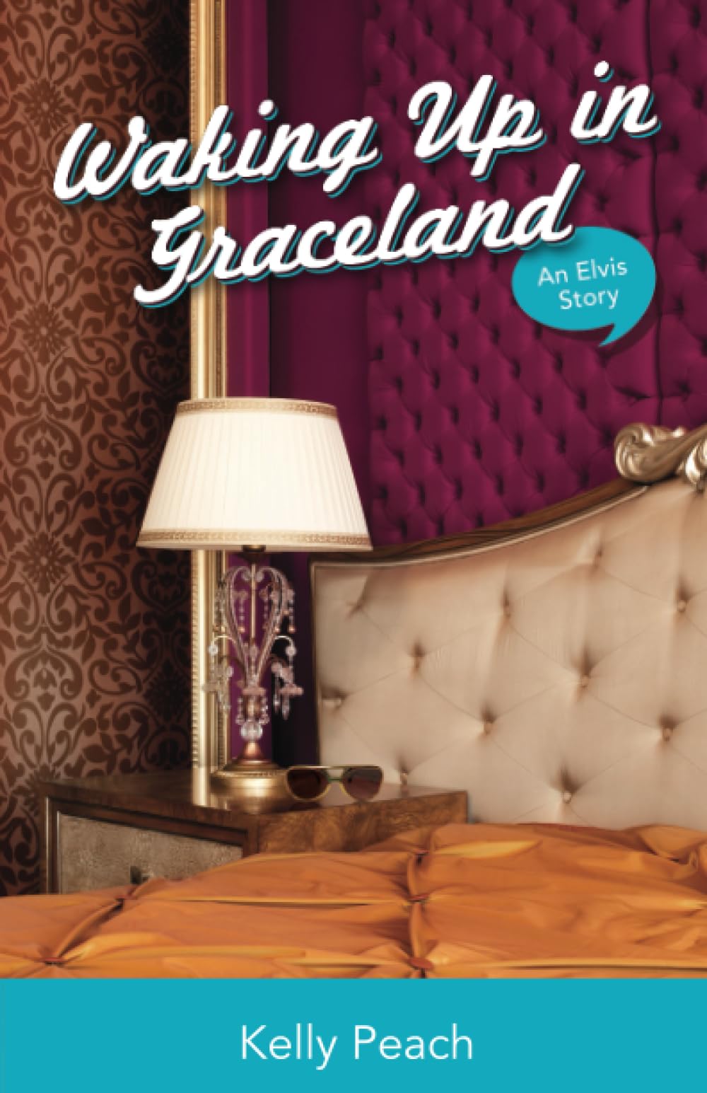 Waking up in Graceland: An Elvis Story Historical Fiction