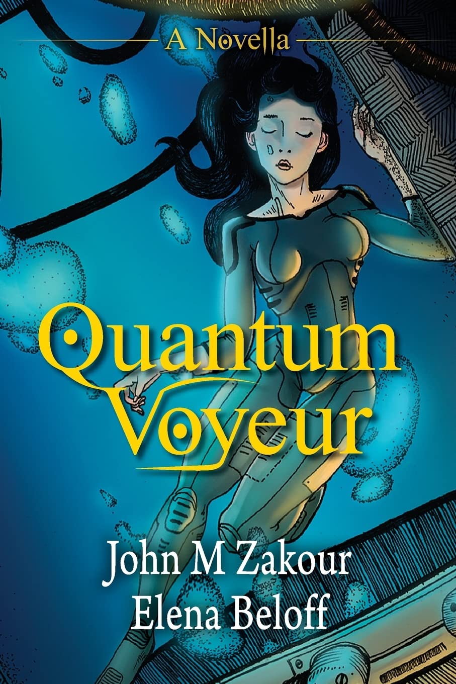 Quantum Voyeur: A Novella Fantasy & Sci-Fi