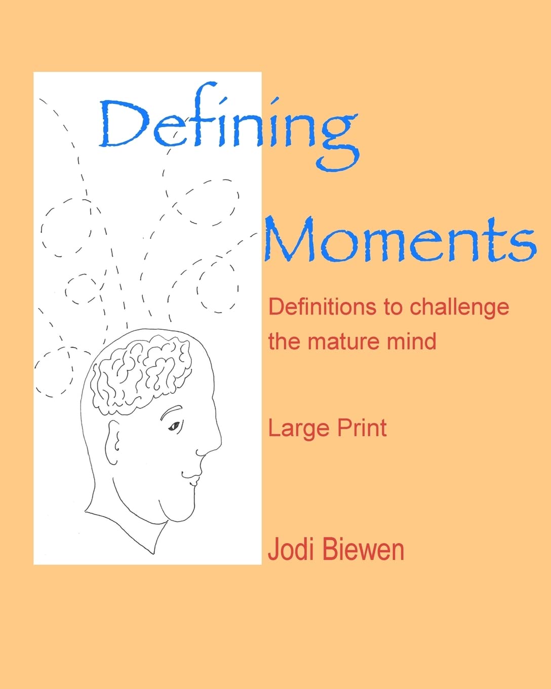 Defining Moments: Definitions to challenge the mature mind Leisure & Fun