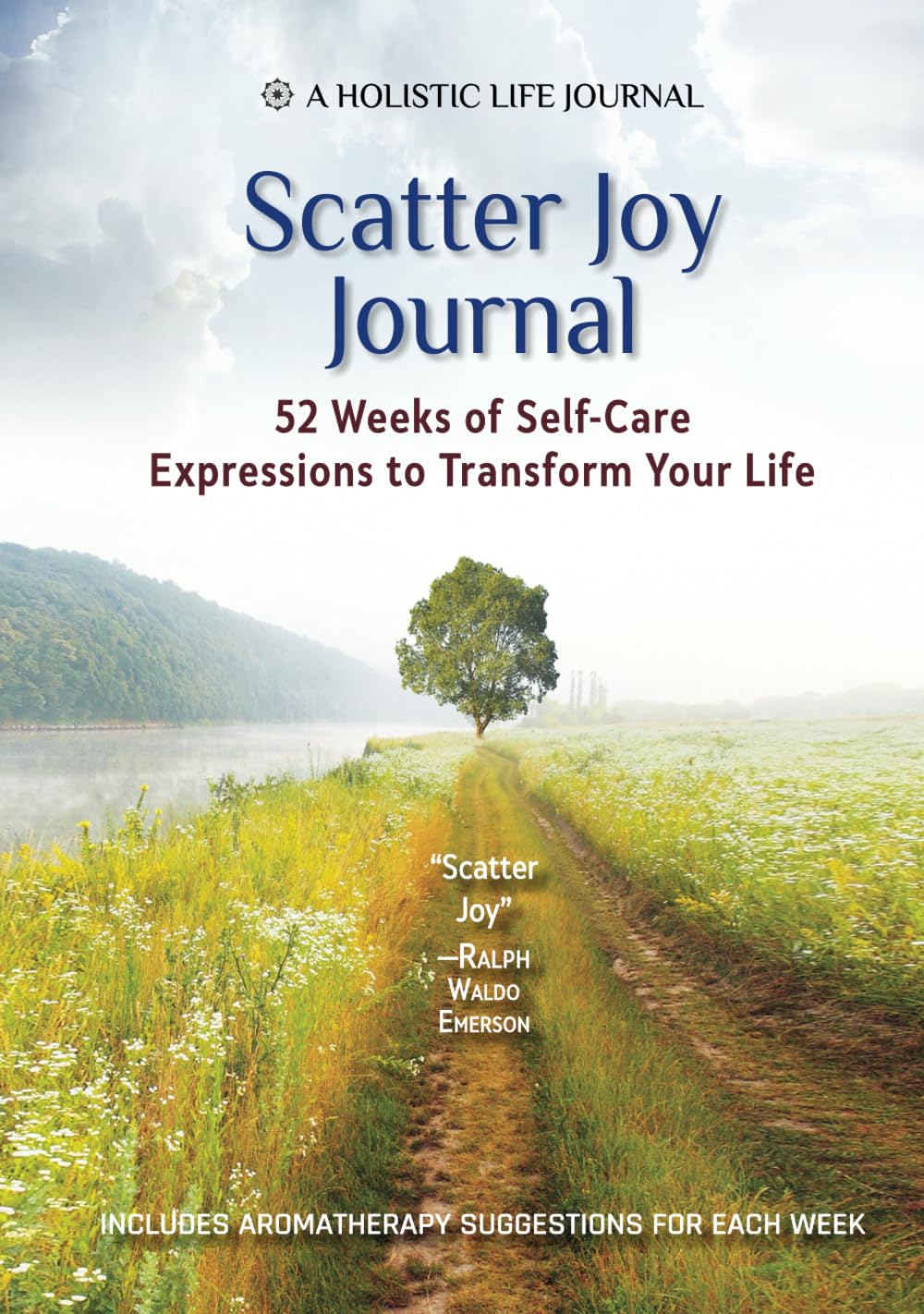 Scatter Joy Journal: 52 Weeks of Self-Care Expressions to Transform Your Life Lifestyle