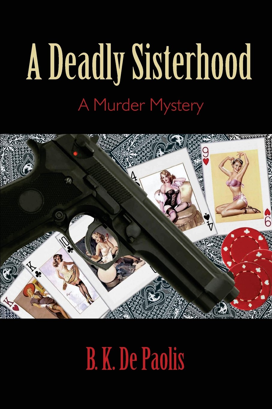A Deadly Sisterhood: A Murder Mystery (A Stas Nowak Mystery, Band 2) Detective & CSI