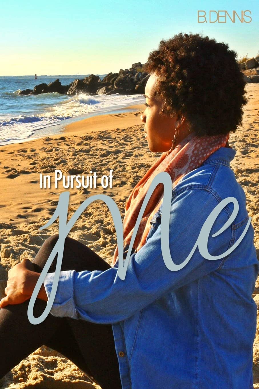 In Pursuit Of Me: A Raw Journey of a Young Woman Who Learned To Simultaneously Pour and Stay Full Lifestyle