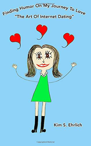 FInding Humor On My Journey To Love, "The Art of Internet Dating" Books
