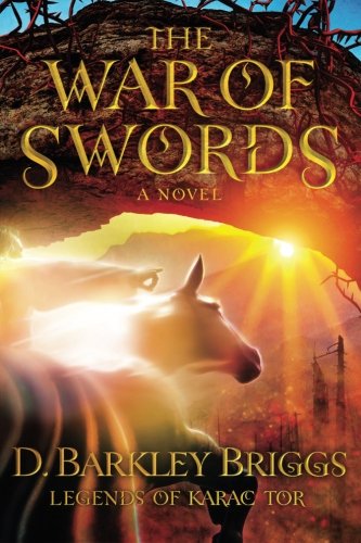 The War of Swords (The Legends of Karac Tor, Band 5) Novels & Short Stories