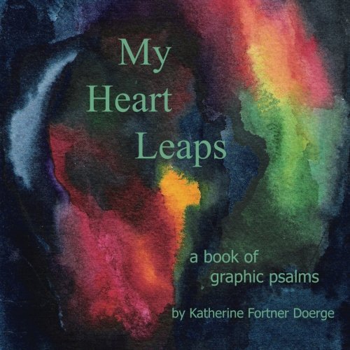 My Heart Leaps: A Book of Graphic Psalms Religion & Esotericism