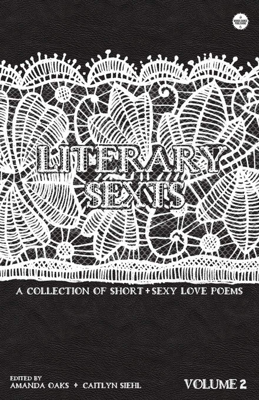 Literary Sexts 2: A Collection of Short & Sexy Love Poems Poetry