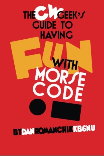 CW Geek's Guide to Having Fun with Morse Code Books