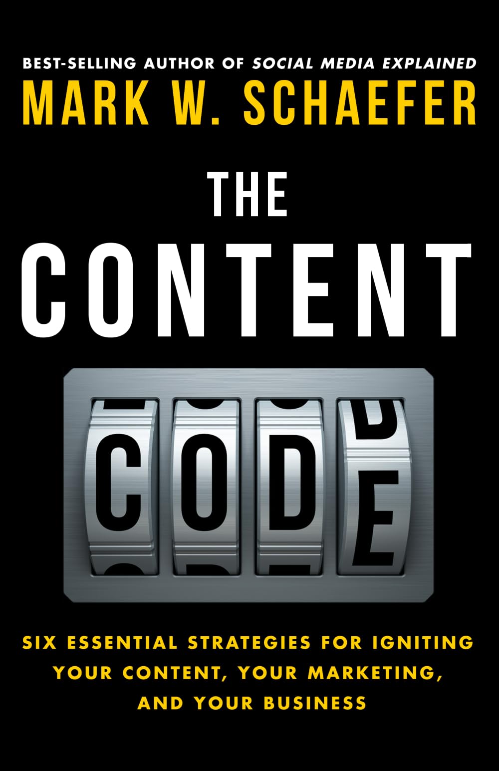 The Content Code: Six essential strategies to ignite your content, your marketing, and your business Business, Finance & Career