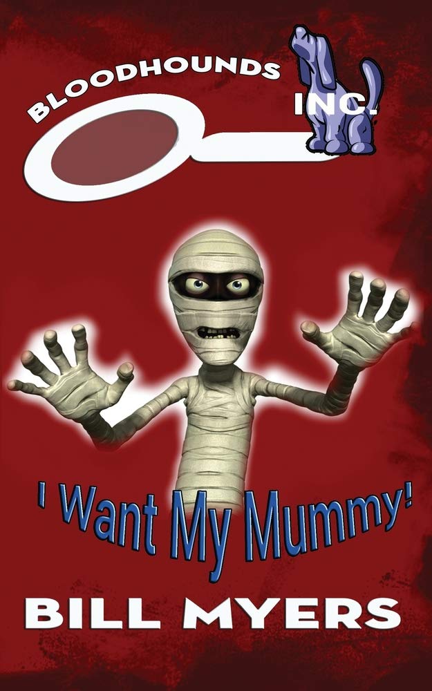 I Want My Mummy! (Bloodhounds, Inc., Band 8) Novels & Short Stories