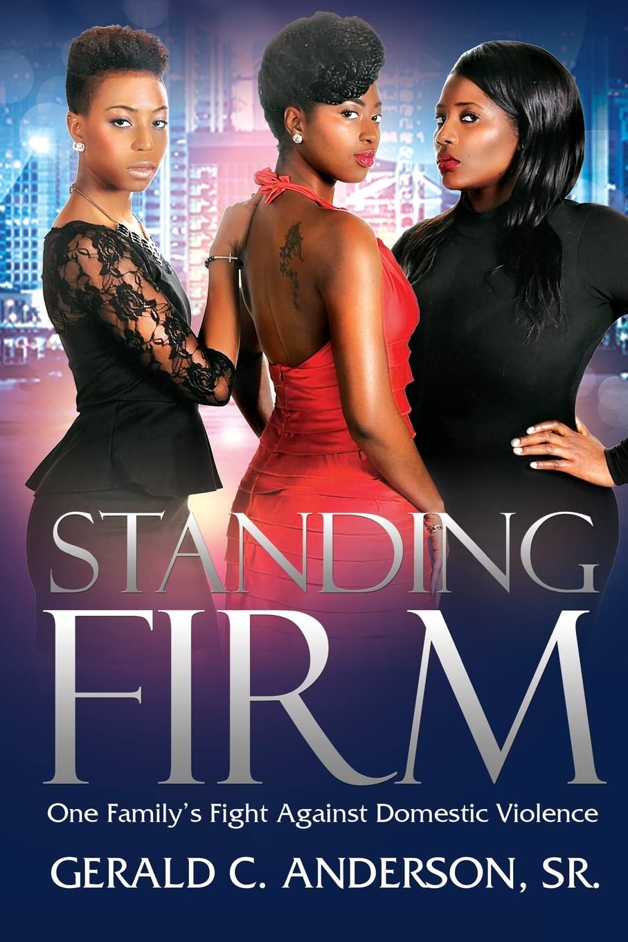 Standing Firm: One Family's Fight Against Domestic Violence Drama