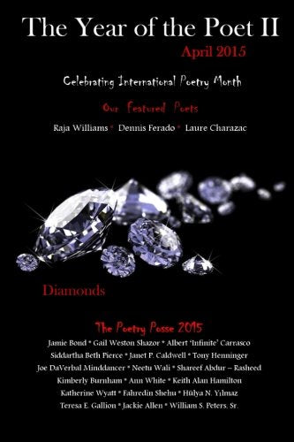 The Year of the Poet II ~ April 2015 (The Year of the Poet: Poets Create Bridges of Cultural Understanding Poetry Series) Poetry