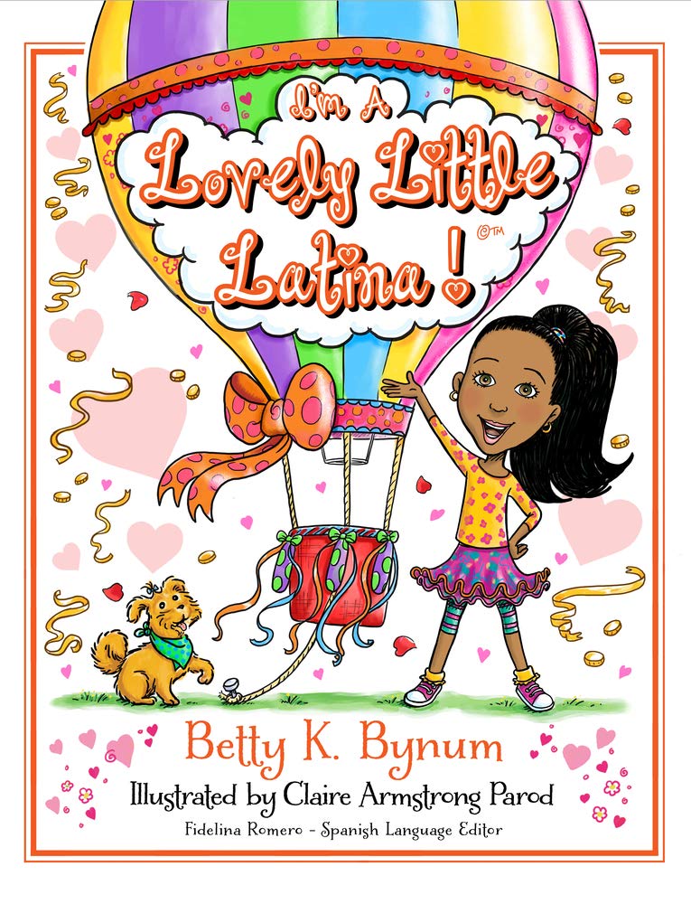 I'm a Lovely Little Latina! (The I'm a Girl Collection) Non-fiction