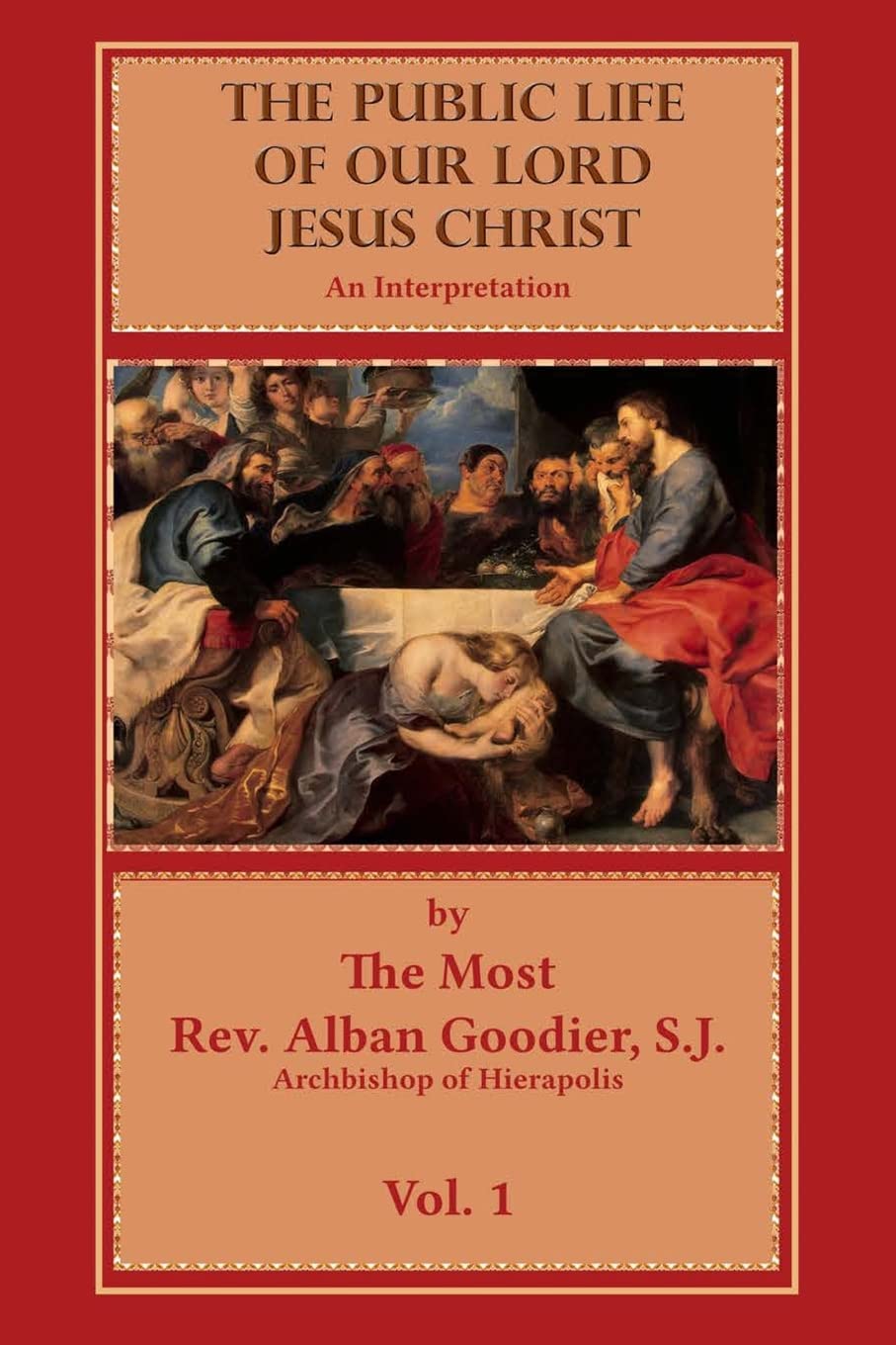 The Public Life of Our Lord Jesus Christ: An Interpretation Religion & Esotericism