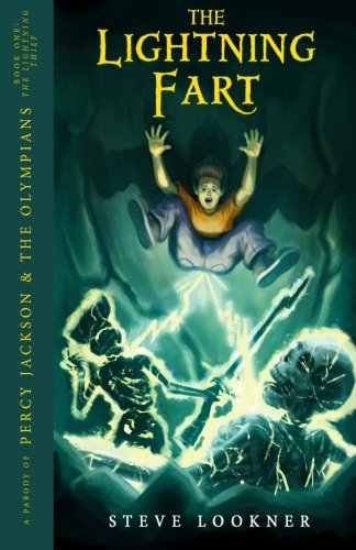 The Lightning Fart: A Parody of The Lightning Thief (Percy Jackson & the Olympians, Book 1) Humour & Satire