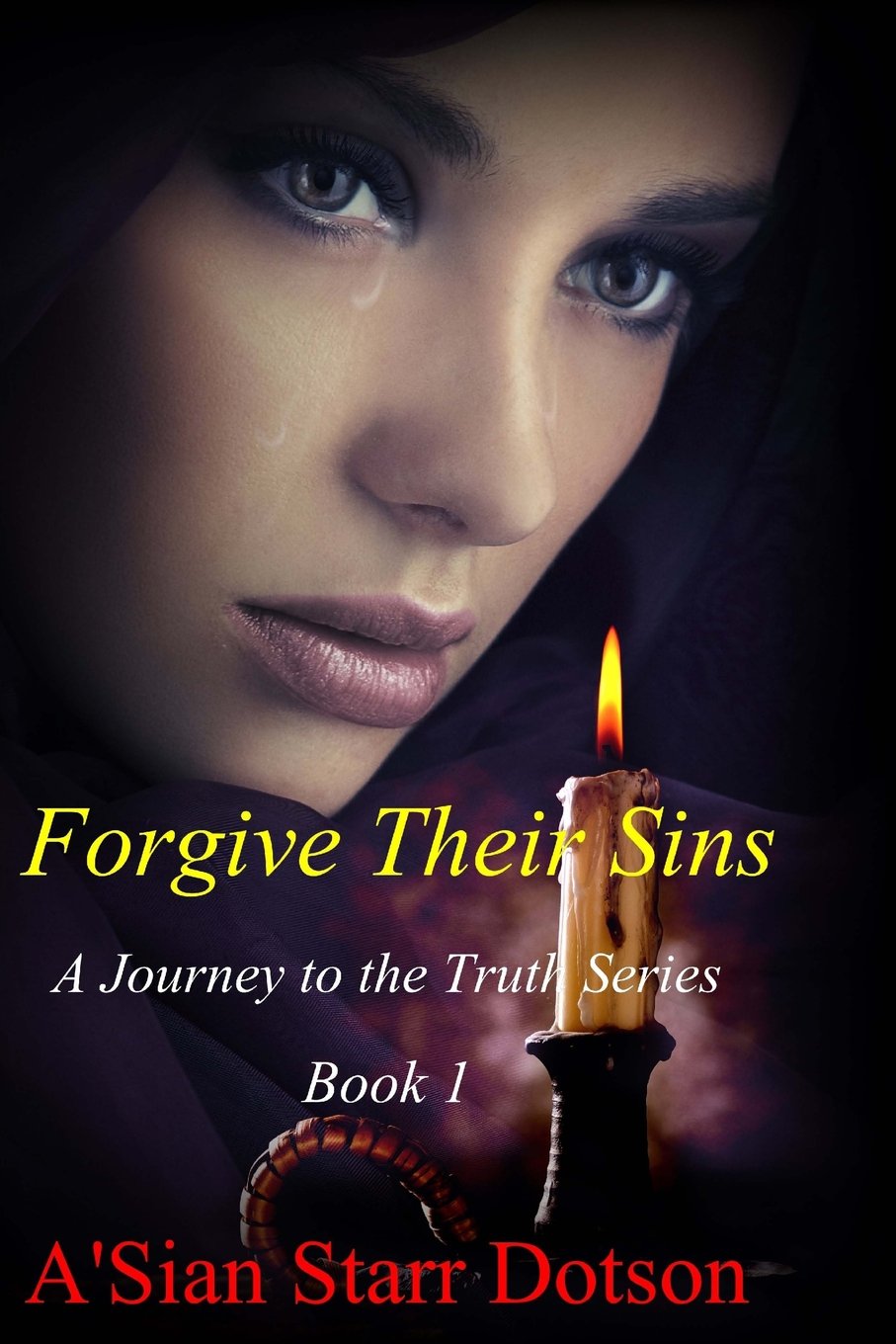 Forgive Their Sins: A Journey to the Truth Series: Book 1 Urban Fantasy