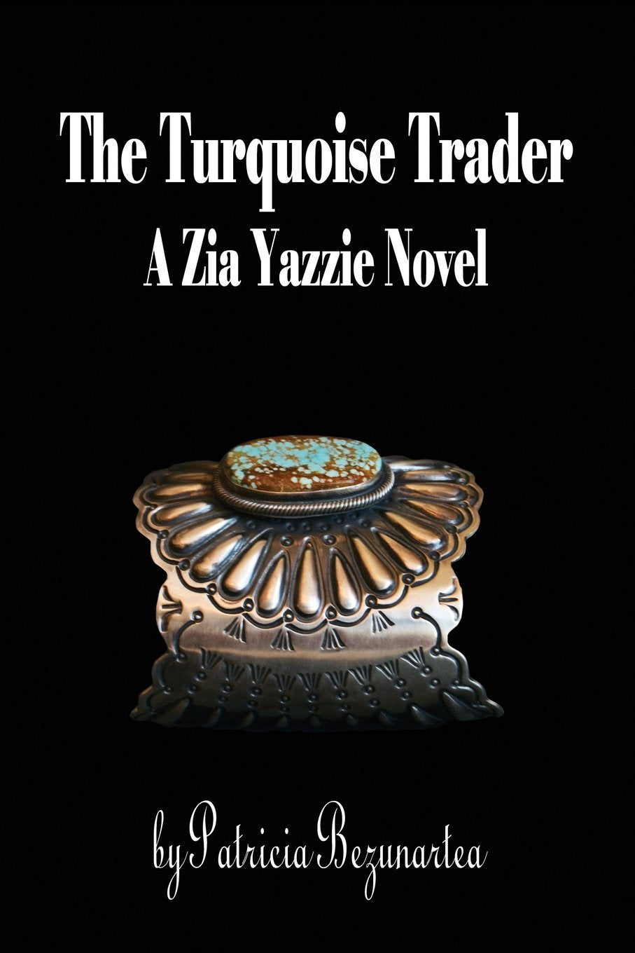 The Turquoise Trader: A Zia Yazzie Novel Books