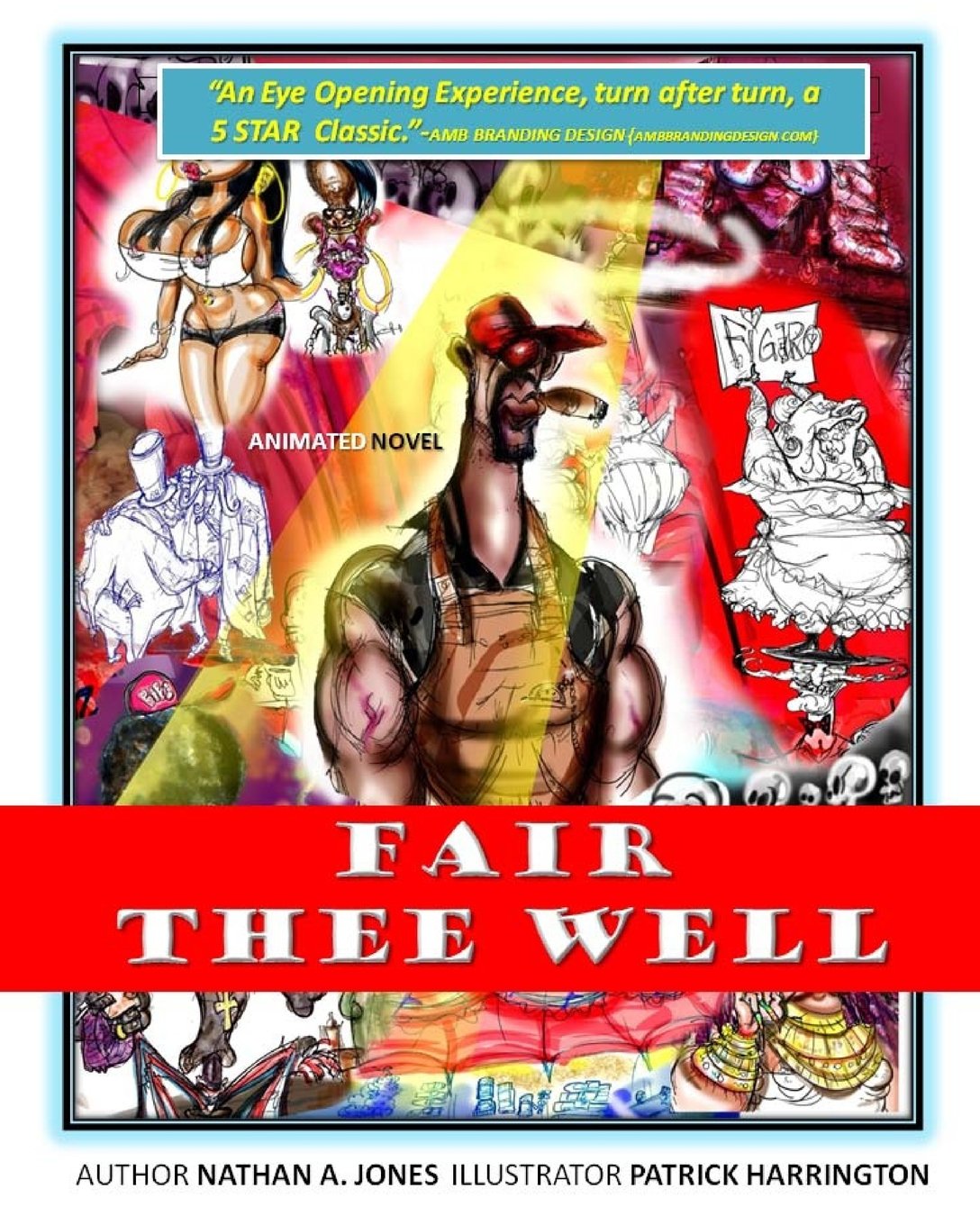 Fair Thee Well: Fair Thee Well; The Tale of Figero Baunchi Manga
