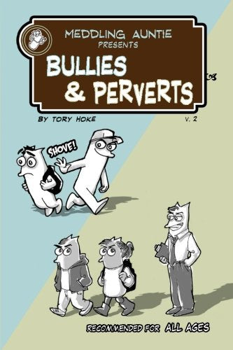 Meddling Auntie Presents: Bullies and Perverts Manga