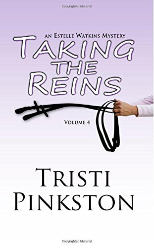 Taking the Reins (Estelle Watkins Mysteries) Detective & CSI