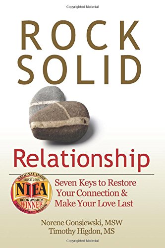 Rock Solid Relationship: Seven Keys to Restore Your Connection and Make Your Love Last Partnership & Love