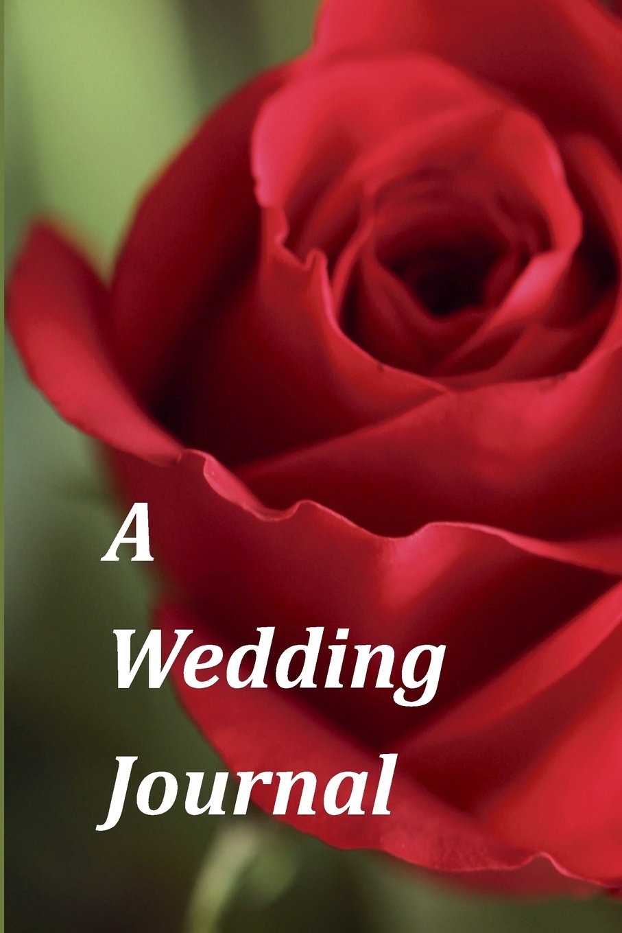 A Wedding Journal: A Blank Journal With Quotes About Love to Inspire Your Writing (Blank Journals With Quotes) Books