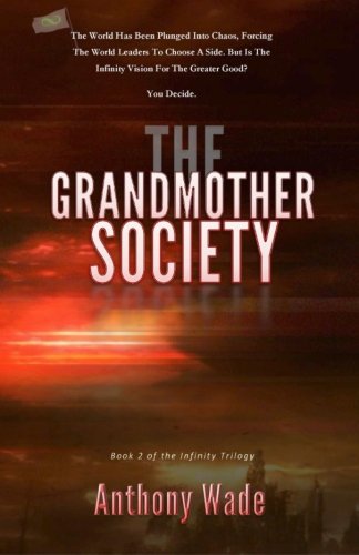 The Grandmother Society (The Infinity Trilogy, Band 2) Books