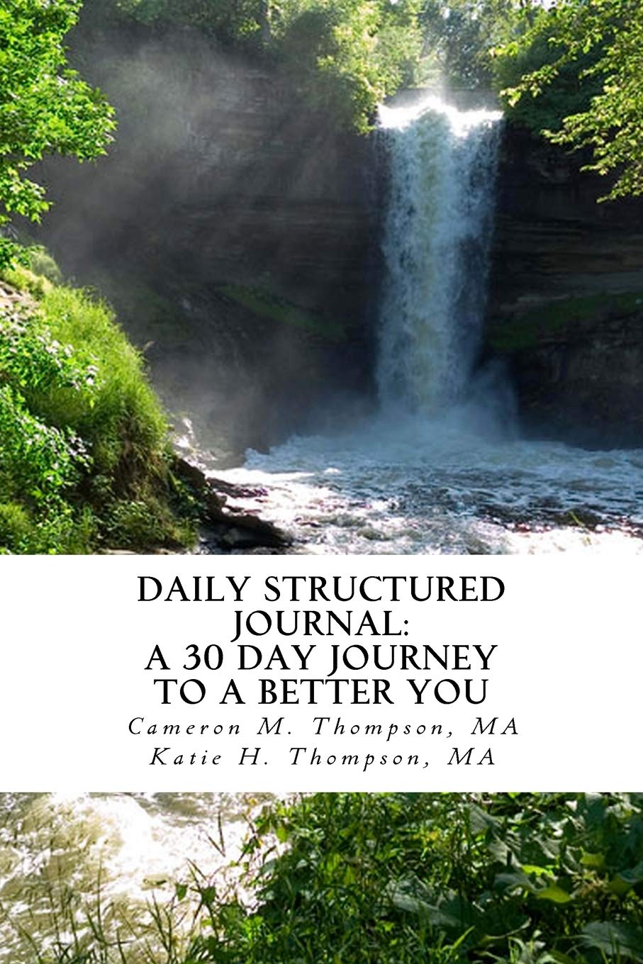 Daily Structured Journal: A 30 day journey to a better you Lifestyle