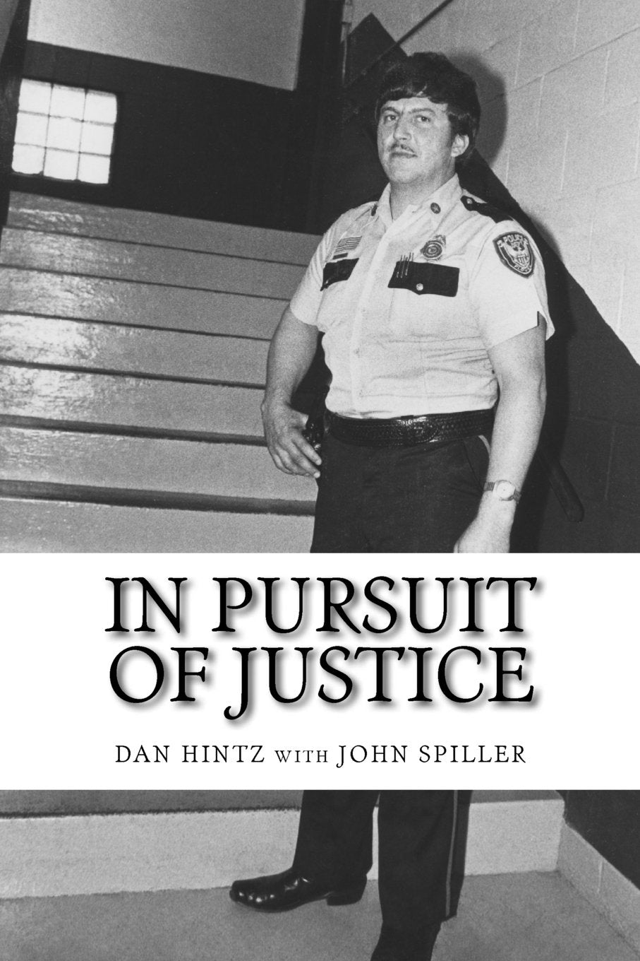 In Pursuit of Justice: Memoirs of a Small-Town Sheriff Art & Literature