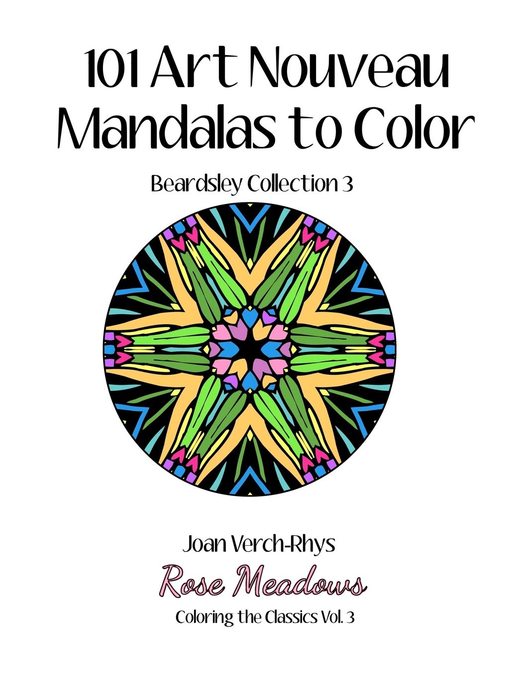 101 Art Nouveau Mandalas to Color: Beardsley Collection 3 book