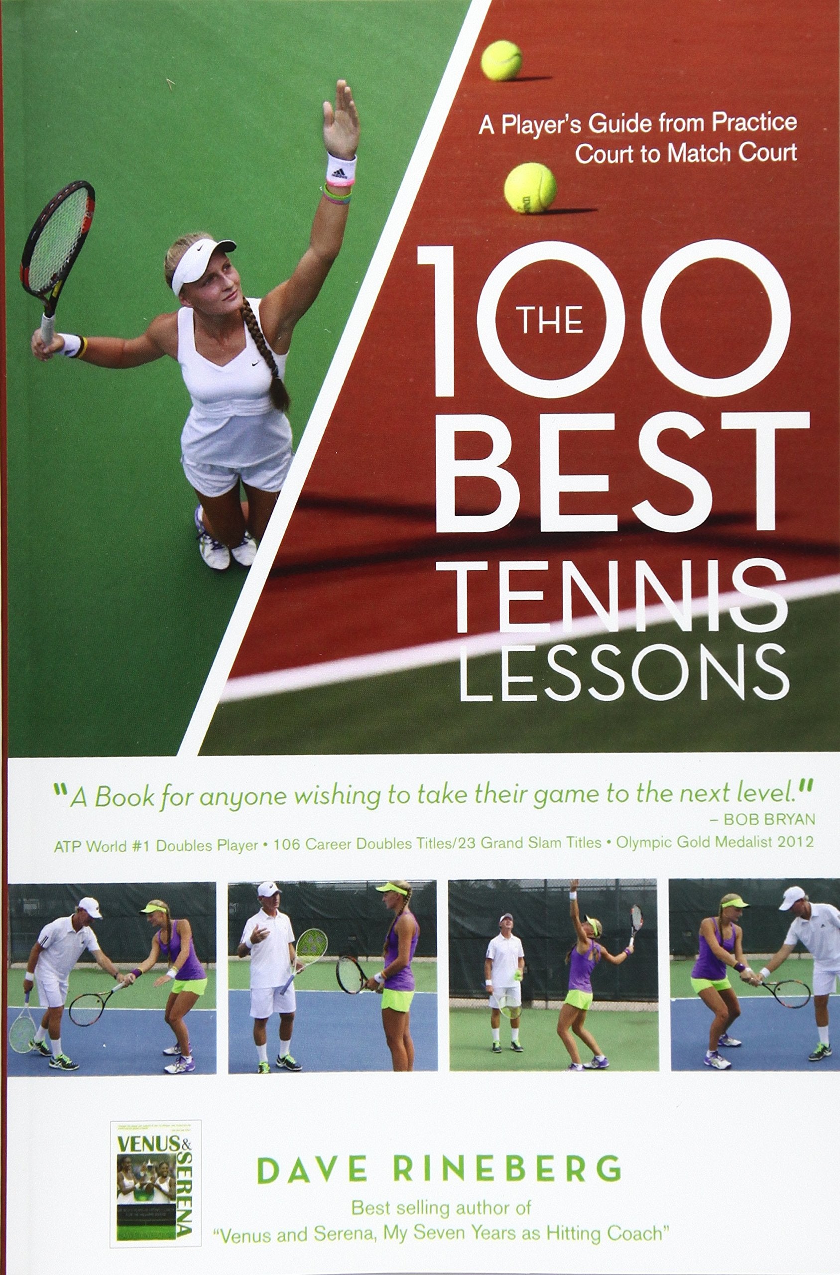 The 100 Best Tennis Lessons: A Player's Guide from Practice Court to Match Court Leisure & Fun