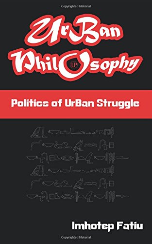UrBan Philosophy: Politics of UrBan struggle Politics & History