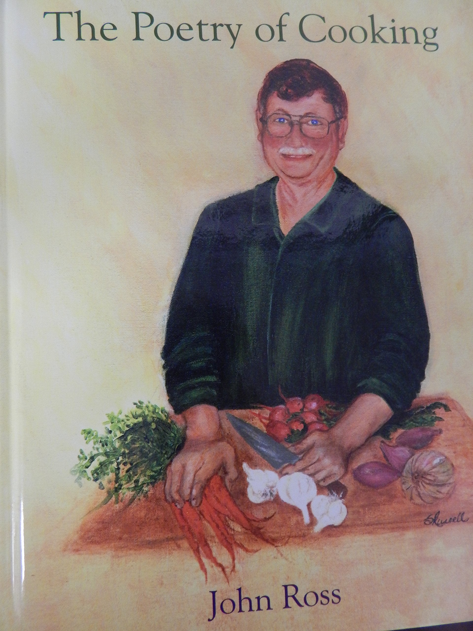 The Poetry of Cooking by John Ross (2015-05-03) Books
