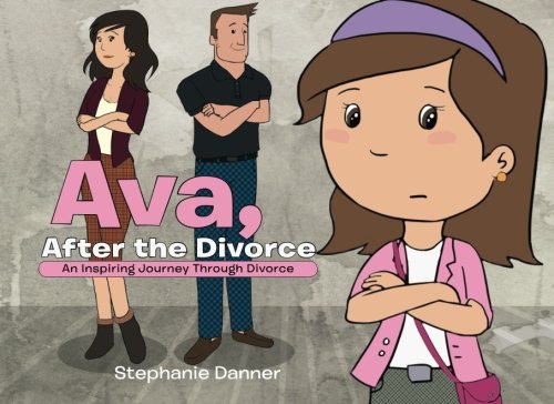 Ava, After the Divorce: An Inspiring Journey Through Divorce Non-fiction