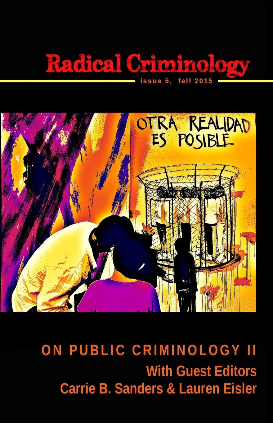 Radical Criminology 5: On Public Criminology II Law