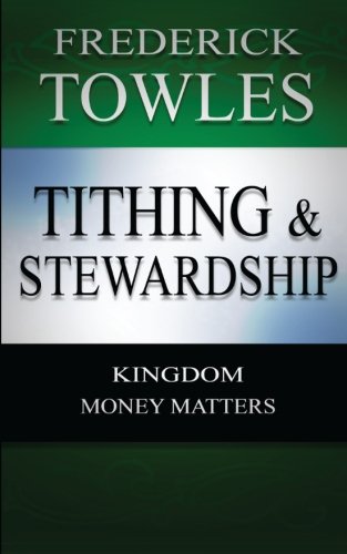 Tithing & Stewardship: Kingdom Money Matters Business, Finance & Career