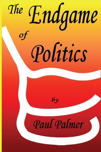 The Endgame of Politics Books